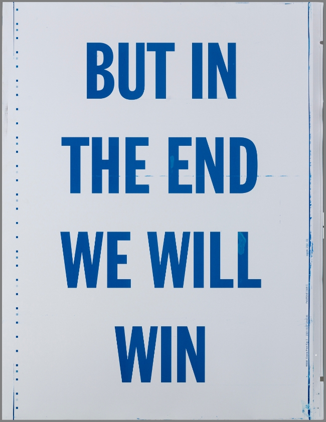 BUT IN THE END WE WILL WIN